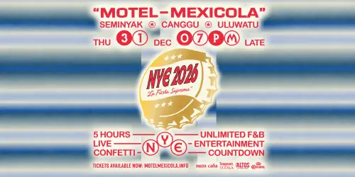 Motel Mexicola Canggu NYE 2026 — La Fiesta Suprema